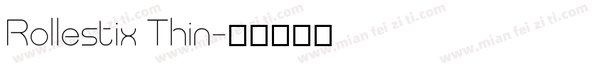Rollestix Thin字体转换